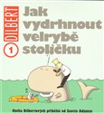 Jak vydrhnout velrybě stoličku (Dilbert 1) - obálka