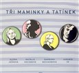 Tři maminky a tatínek - obálka