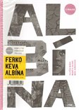 Ferko, Keva, Albína - komplet - obálka