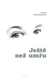 Ještě než umřu - obálka