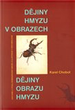 Dějiny hmyzu v obrazech (Historie a vývoj zobrazování hmyzu a ilustrace v entomologii) - obálka