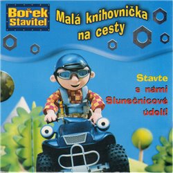 Obálka titulu Malá knihovnička na cesty - Bořek stavitel