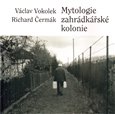 Mytologie zahrádkářské kolonie - obálka