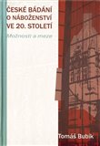 České bádání o náboženství ve 20. století (Možnosti a meze) - obálka