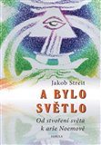 A bylo světlo - obálka