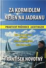 Za kormidlem nejen na Jadranu