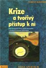 Krize a tvořivý přístup k ní
