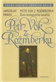 Petr Vok z Rožmberka (Život renesančního kavalíra) - obálka