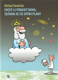 Chceš-li pobavit Boha, seznam jej se svými plány - obálka