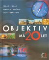 Objektiv má 20 let