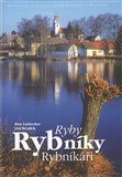 Ryby. Rybníky. Rybníkáři (Historie a tradice rybníkářství v Čechách) - obálka