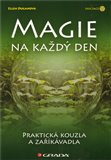 Magie na každý den (Praktická kouzla a zaříkávadla) - obálka