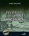 Statečný život a tajemná smrt podplukovníka Sochora