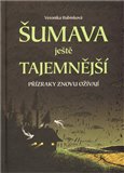 Šumava ještě tajemnější - obálka