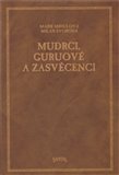 Mudrci, guruové a zasvěcenci - obálka