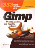333 tipů a triků pro GIMP (Rychlá řešení pro každou situaci) - obálka