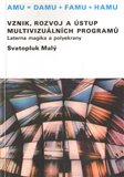 Vznik, rozvoj a ústup multivizuálních programů - obálka