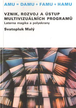 Obálka titulu Vznik, rozvoj a ústup multivizuálních programů