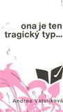 Ona je ten tragický typ - obálka