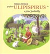 Profesor Ulipispirus a jiné pohádky