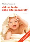 Jak se bude vaše dítě jmenovat?