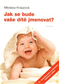 Obálka titulu Jak se bude vaše dítě jmenovat?