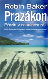 Obálka knihy Prazákon – Přežití v pekelném ráji