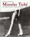 Obálka knihy Miroslav Tichý:Les formes du vrai/Forms of truth