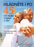 Mládněte i po 45! - obálka