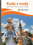 Kudy z nudy: Rodinné výlety - obálka