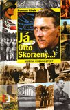 Já, Otto Skorzeny...! - obálka