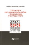 Odboj a odpor proti komunistickému režimu v Československu a ve střední Evropě - obálka