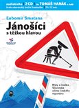 CD-Jánošíci s těžkou hlavou (Mýty a realita Slovenska očima českého reportéra) - obálka