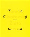 Žlutá skvrna / Yellow Spot