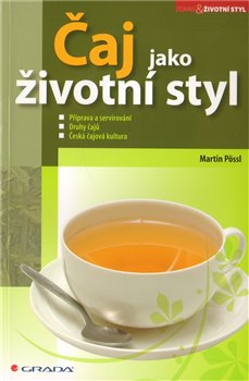 Obálka titulu Čaj jako životní styl
