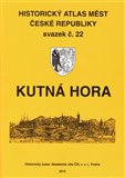 Kutná Hora (Historický atlas měst České republiky  svazek č. 22 – Kutná Hora) - obálka