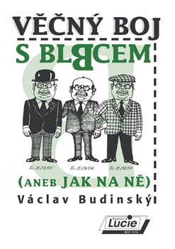 Obálka titulu Věčný boj s blbcem (aneb Jak na ně)