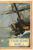 Tygři sedmi moří 1. (Francouzští korzáři 1340 - 1697) - obálka