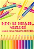 Kdo si hraje, nezlobí - obálka