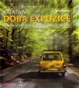 Kreativní doba expozice (Naučte se používat všechny rychlosti závěrky) - obálka