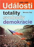 Události totality, svobody, demokracie - obálka