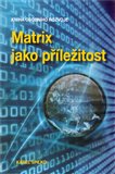 Matrix jako příležitost - obálka