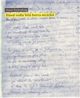 Hned vedle bílá barva mráčků - obálka