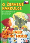 O Červené karkulce - Dvojjazyčná pohádka