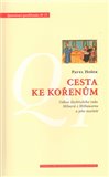 Cesta ke kořenům (Odkaz šlechtického rodu Milnerů z Milhausenu a jeho nositelé) - obálka