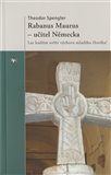 Rabanus Maurus – učitel Německa - obálka