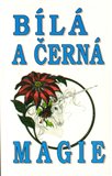 Bílá a černá magie - obálka