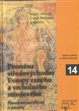 Proměna středovýchodní Evropy ranného a vrcholného středověku (Mocenské souvislosti a paralely) - obálka