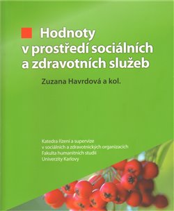Obálka titulu Hodnoty v prostředí sociálních a zdravotních služeb