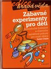Zábavné experimenty pro děti
